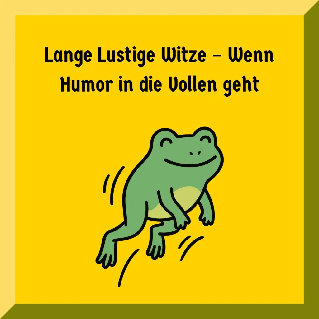 Lange Lustige Witze – Wenn Humor in die Vollen geht
