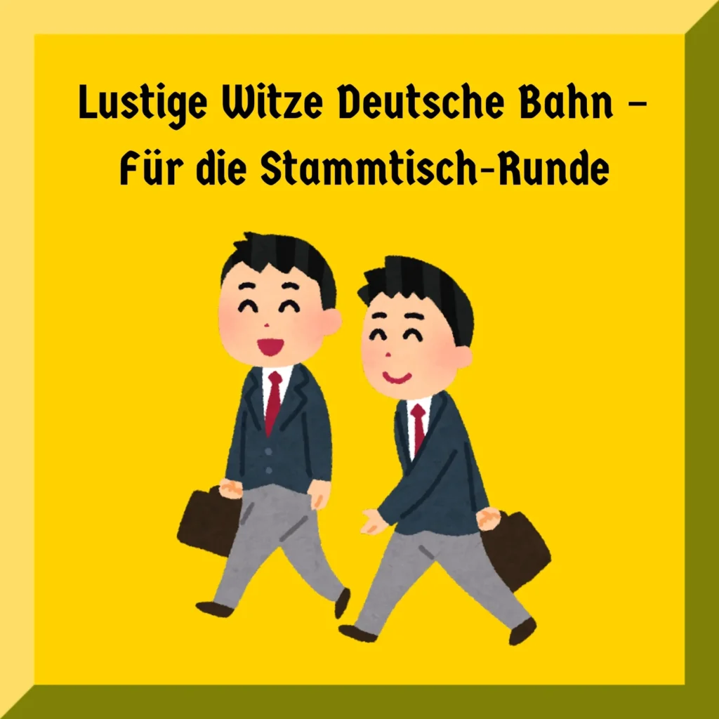 Lustige Witze Deutsche Bahn – Für die Stammtisch-Runde
