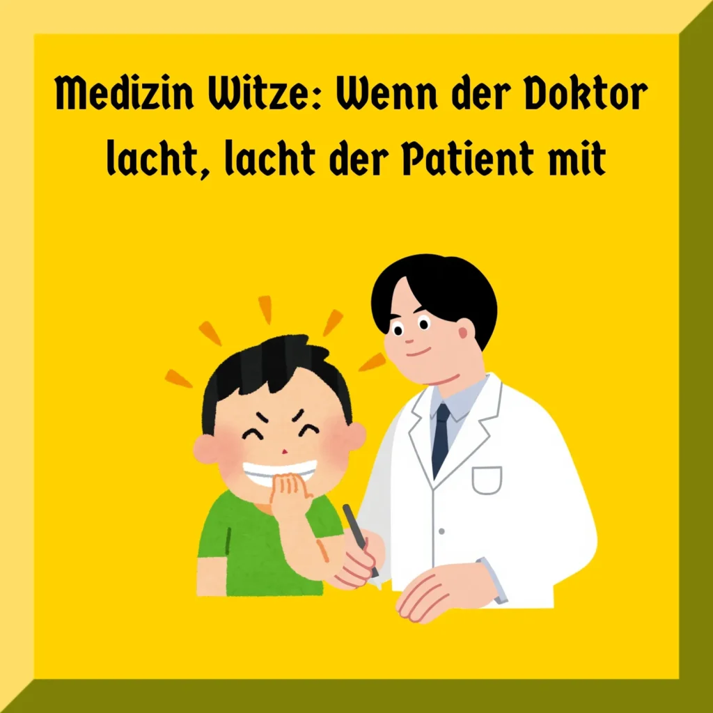 Medizin Witze: Wenn der Doktor lacht, lacht der Patient mit