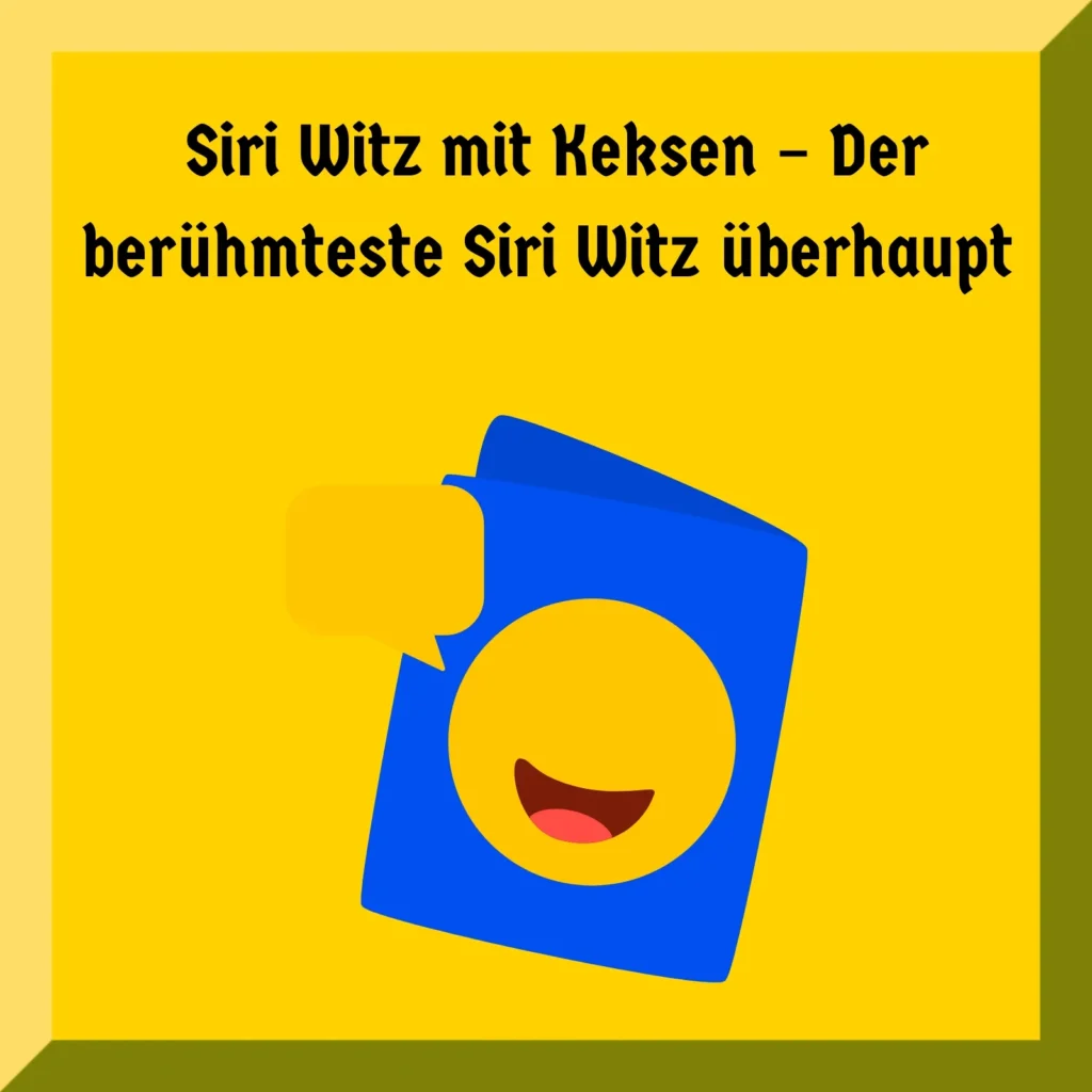 Siri Witz mit Keksen – Der berühmteste Siri Witz überhaupt