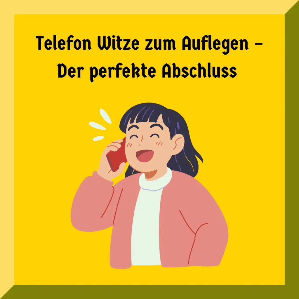 Telefon Witze zum Auflegen – Der perfekte Abschluss