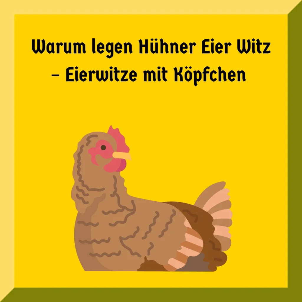 Warum legen Hühner Eier Witz – Eierwitze mit Köpfchen 