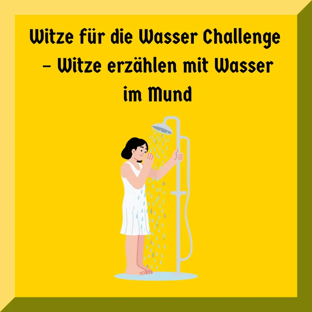 Witze für die Wasser Challenge – Witze erzählen mit Wasser im Mund