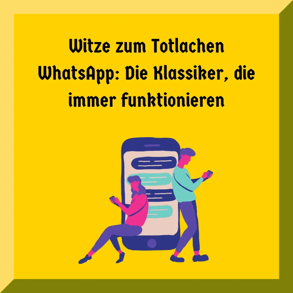 Witze zum Totlachen WhatsApp: Die Klassiker, die immer funktionieren