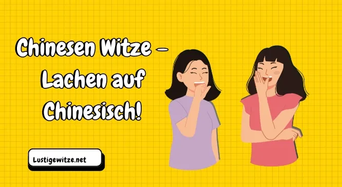 Chinesen Witze: Humor mit Fernost-Flair