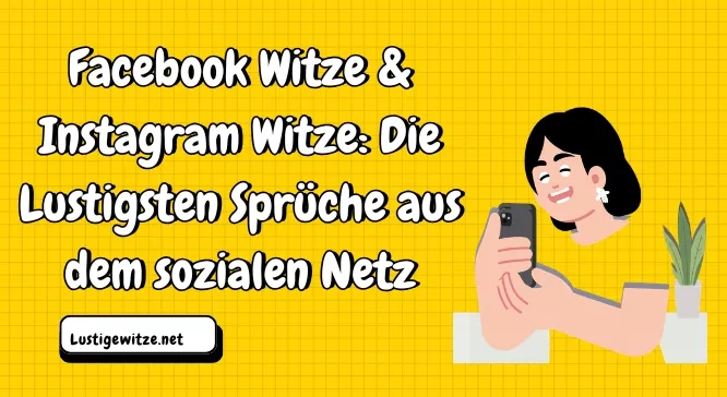 Facebook & Instagram Witze und Sprüche