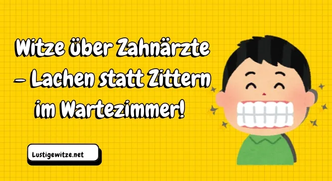 Zahnarzt Witze: Lachen im Wartezimmer